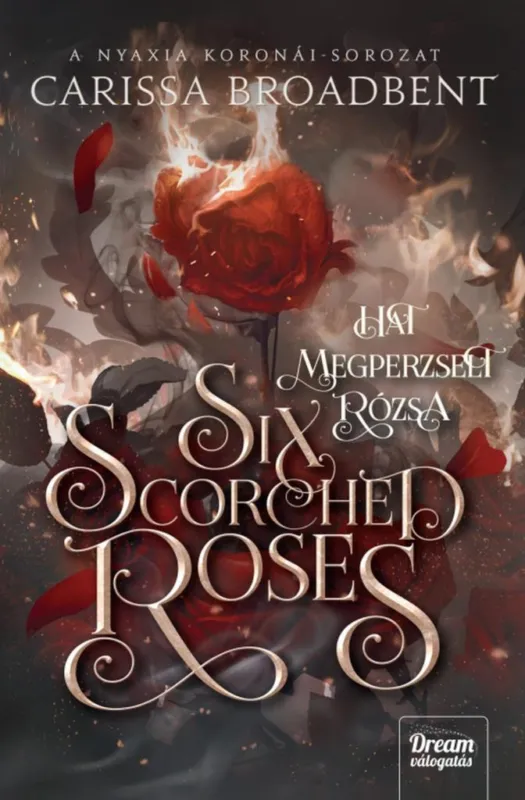 Olcsó Six Scortched Roses - Hat megperzselt rózsa - Éldekorált kiadás