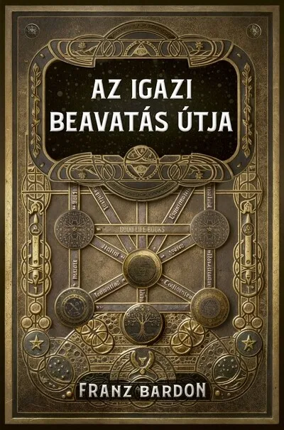 Nézd meg most Az igazi beavatás útja (új kiadás)