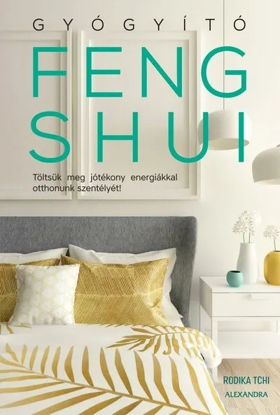 Nézd meg most Gyógyító feng shui