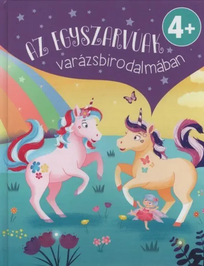 Az egyszarvúak varázsbirodalmában Csak ma