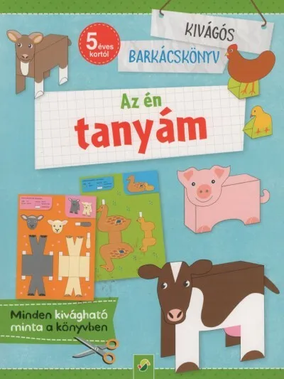 Akció Az én tanyám - Kivágós barkácskönyv