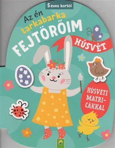 Az én tarkabarka fejtörőim - Húsvét §H Kedvezményes ár