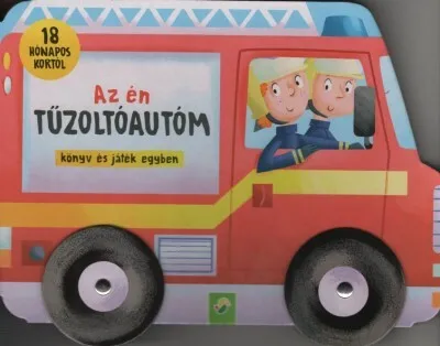 Biztonságos vásárlás Az én tűzoltóautóm - könyv és játék egyben - 18 hónapos kortól