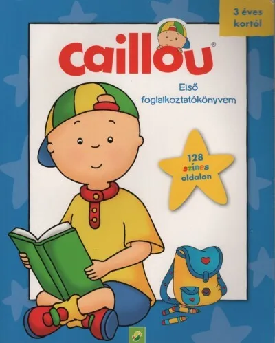 Caillou: Első foglalkoztatókönyvem - 128 színes oldalon Vedd meg most