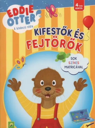 Eddie Otter - A kíváncsi vidra: Kifestők és fejtörők - Sok színes matricával Népszerű