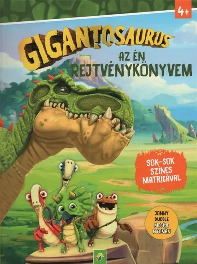 Gigantosaurus: Az én rejtvénykönyvem - Sok-sok színes matricával Azonnali szállítás