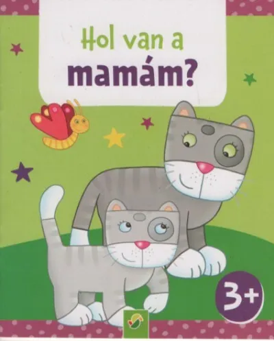 Hol van a mamám? - Minikönyv Nézd meg most