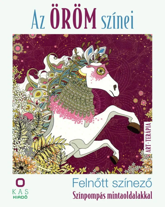 Az öröm színei - Felnőtt színező - Színpompás mintaoldalakkal Ajánlat