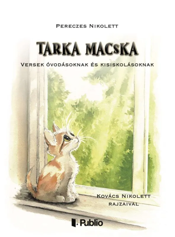 Tarka macska - Versek óvodásoknak és kisiskolásoknak Vásárlói kedvenc