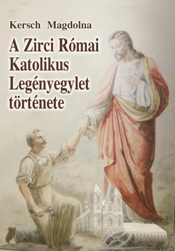 A Zirci Római Katolikus Legényegylet története Árengedmény