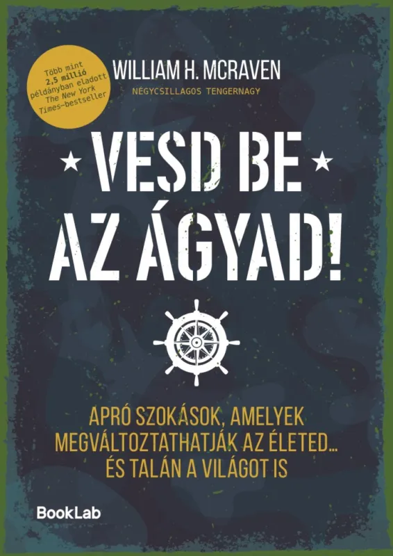 Bestseller Vesd be az ágyad! - Apró szokások, amelyek megváltoztathatják az életed… és talán a világot is