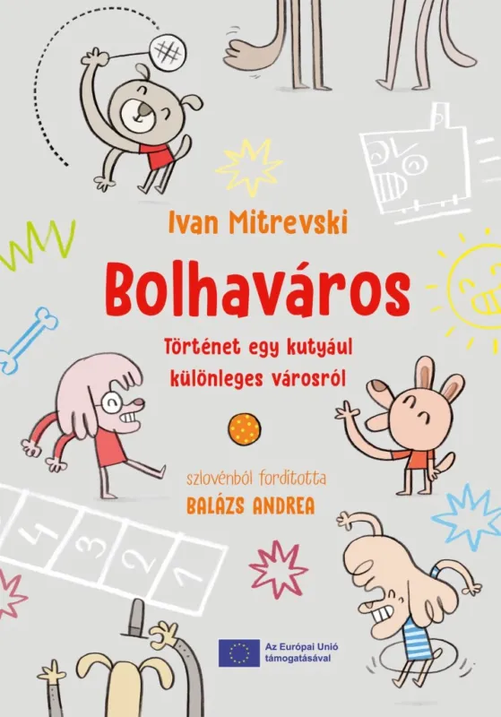 Bolhaváros - Történet egy kutyául különleges városról Legnépszerűbb