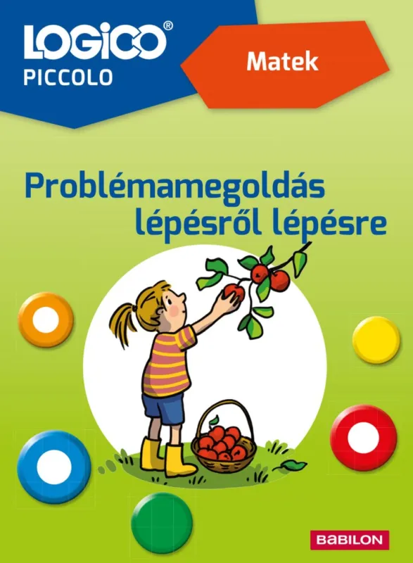 LOGICO Piccolo 2393 - Matek: Problémamegoldás lépésről lépésre Szuper akció