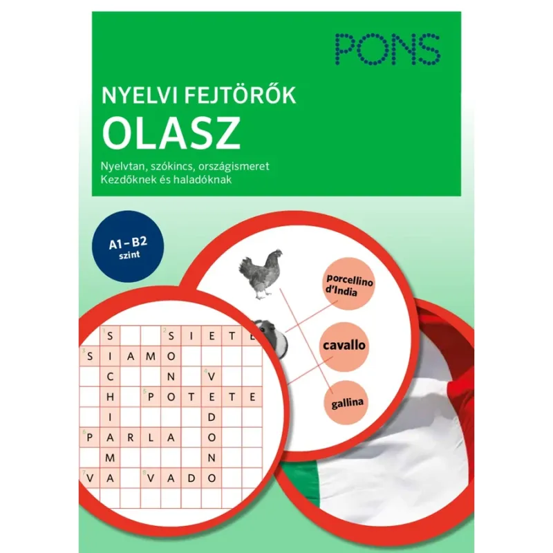 PONS Nyelvi fejtörők OLASZ - Nyelvtan, szókincs, országismeret kezdőknek és haladóknak Korlátozott ajánlat