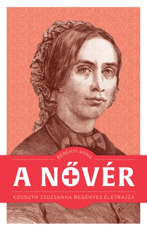 A nővér - Kossuth Zsuzsa regényes életrajza Biztonságos vásárlás