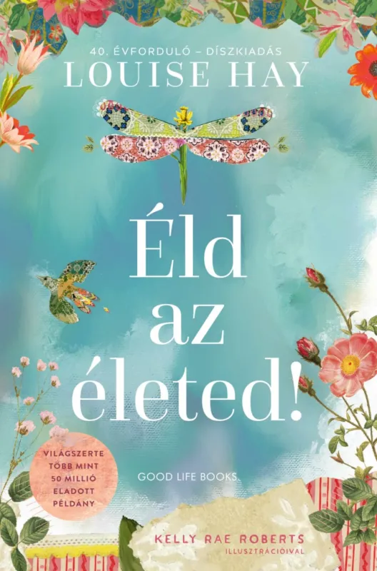 Éld az életed! - Díszkiadás Gyors szállítás