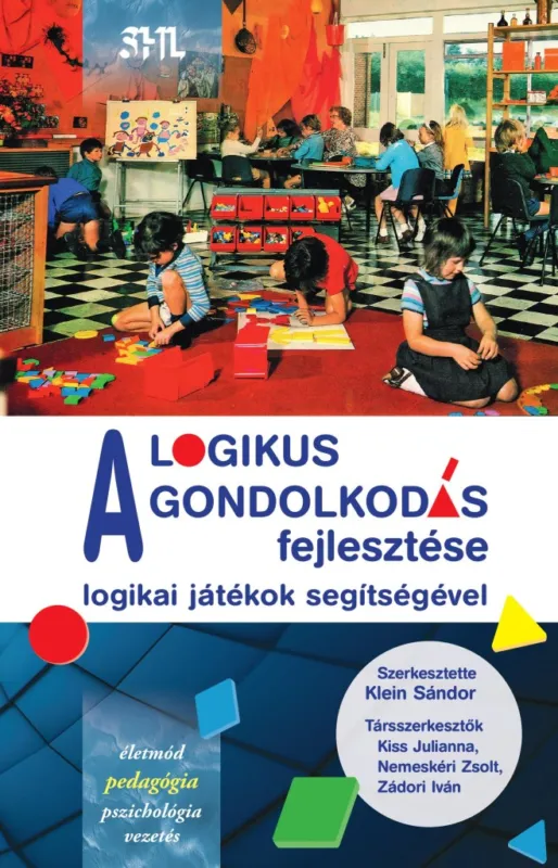 A logikus gondolkodás fejlesztése - logikai játékok segítségével Vedd meg most