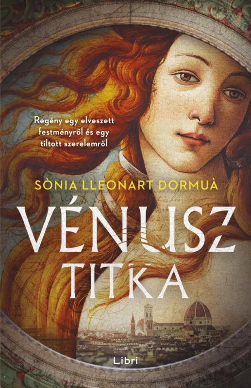Vénusz titka - Regény egy elveszett festményről és egy tiltott szerelemről Gyors kiszállítás