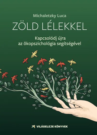 Kiárusítás Zöld lélekkel - Kapcsolódj az ökopszichológia segítségével