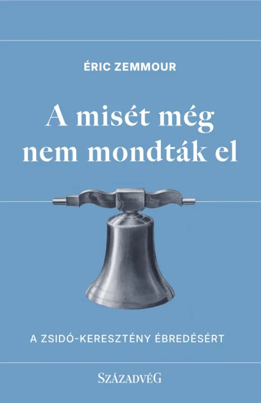Expressz szállítás A misét még nem mondták el - A zsidó-keresztény ébredésért
