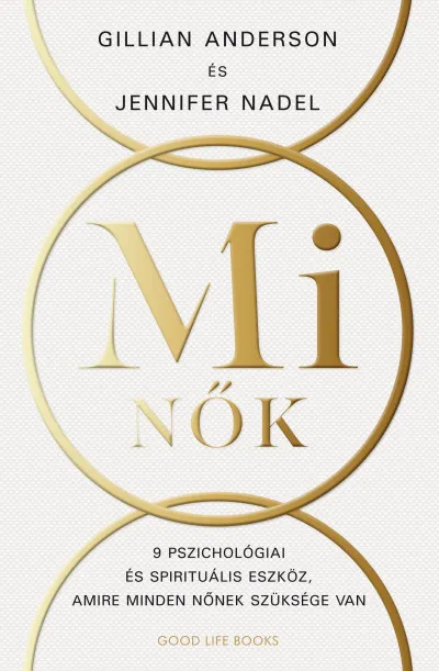 Prémium Mi nők - 9 alapelv nőknek a jelentőségteljesebb élethez