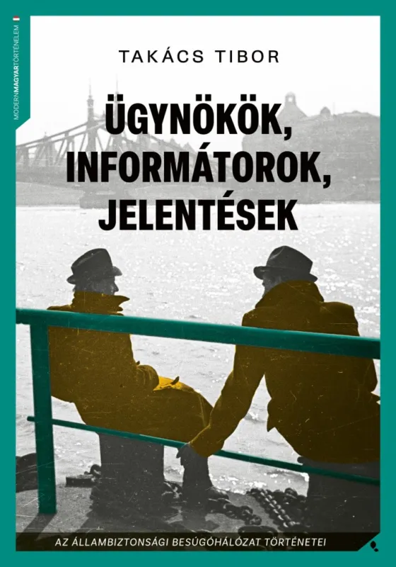 Alacsony ár Ügynökök, informátorok, jelentések