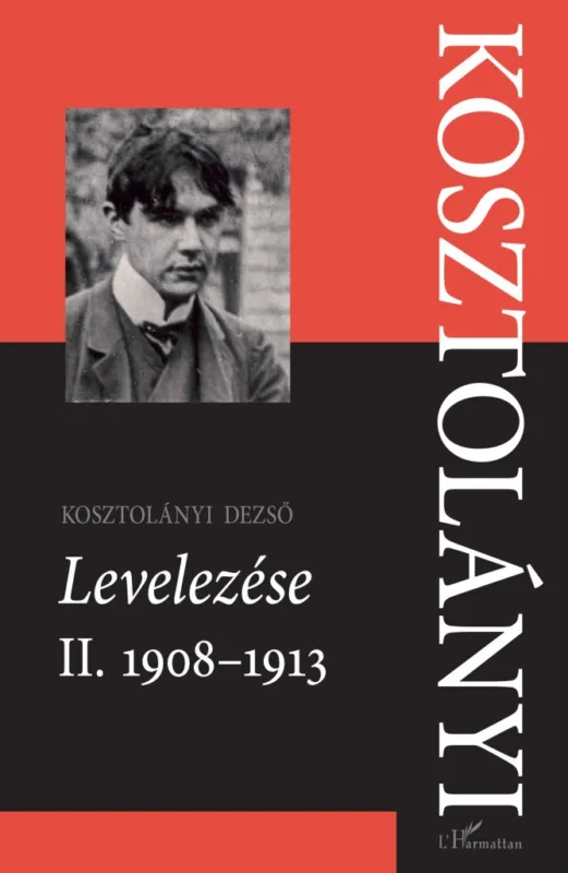 Szuper akció Kosztolányi Dezső Levelezése II. 1908-1913