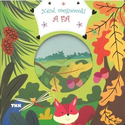 Nézd, megnövök! - A fa Vásárlói kedvenc