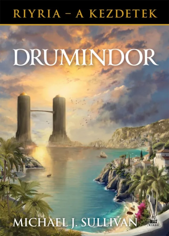 Legjobb ár Drumindor - Riyria - A kezdetek 5. kötet