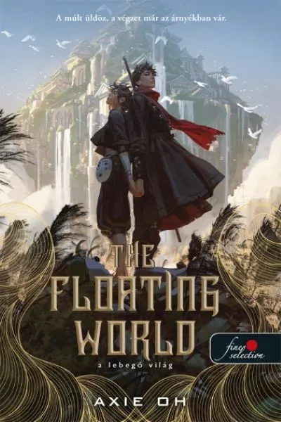 The Floating World - A Lebegő Világ - The Floating World 1. Csak ma