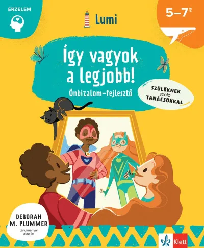 Így vagyok a legjobb! - Önbizalomfejlesztő 5-7 éveseknek Akció