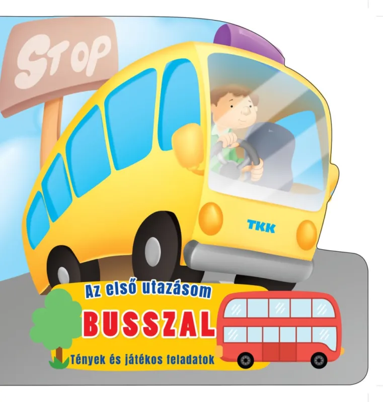 Az első utazásom - Busszal Azonnali szállítás