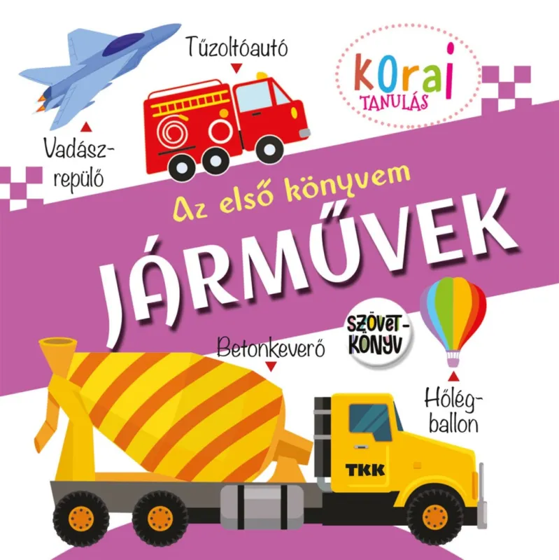 Az első könyvem – Járművek (szövetkönyv) Kedvezményes ár