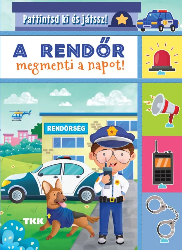 Kiárusítás A rendőr megmenti a napot - Pattintsd ki és játssz!