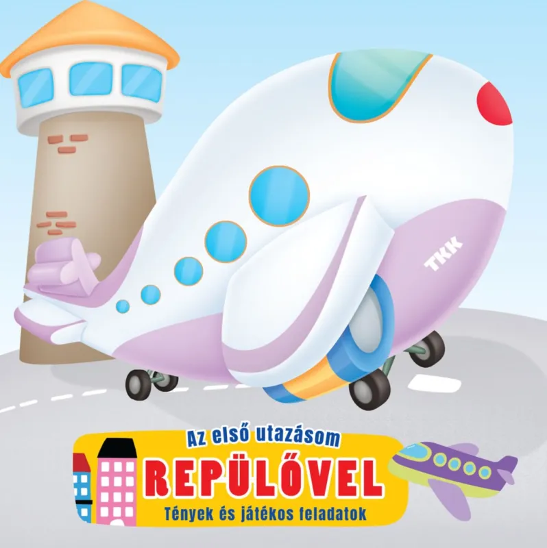 Az első utazásom - Repülővel Nézd meg most