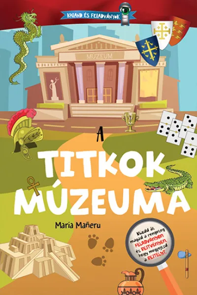Kaland és feladványok - A titkok múzeuma Népszerű