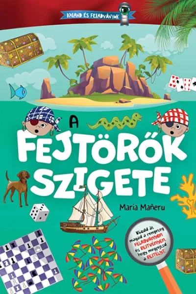 Kaland és feladványok - A fejtörők szigete Ne maradj le