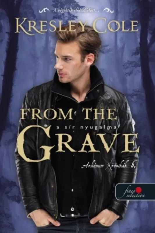 From the Grave – A sír nyugalma - Az Arkánum Krónikák 6. Akciós ár