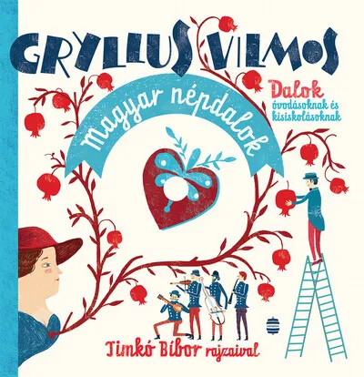 Magyar népdalok - Dalok óvodásoknak és kisiskolásoknak Azonnal elérhető