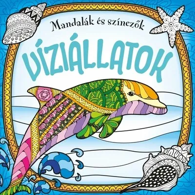Bestseller Mandalák és színezők - Víziállatok