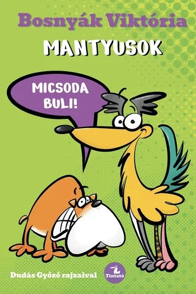 Kedvezményes ár Mantyusok - Micsoda buli! (új kiadás)