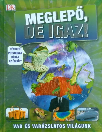 Olcsóbb Meglepő, de igaz! /Vad és varázslatos világunk