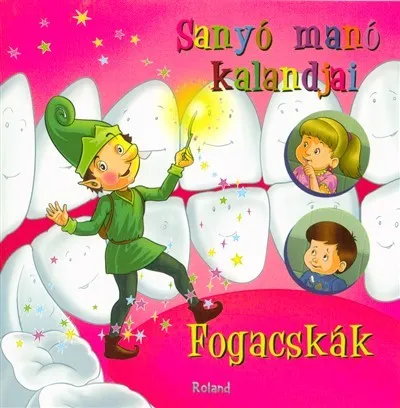 Sanyó manó kalandjai - Fogacskák Akció