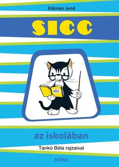 Sicc az iskolában (3. kiadás) Azonnali szállítás