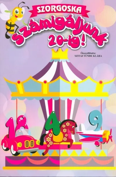 Kihagyhatatlan ajánlat Számigáljunk 20-ig! - Szorgoska