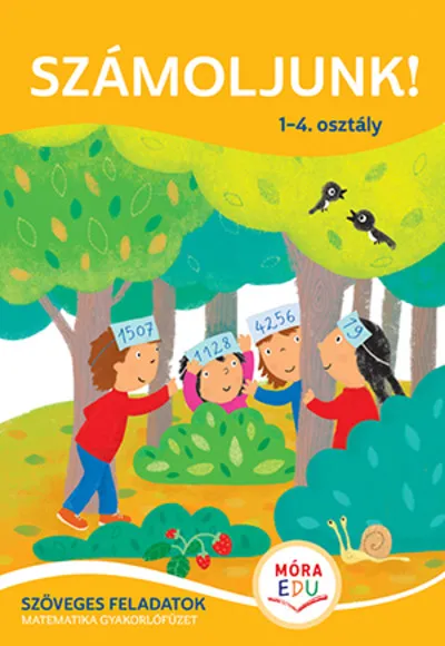 Számoljunk! - Szöveges feladatok 1-4. osztály Ne maradj le