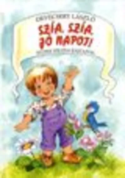 Ne maradj le Szia, szia, jó napot!