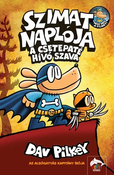 Legkelendőbb Szimat naplója - A csetepaté hívó szava - Szimat-sorozat 6.