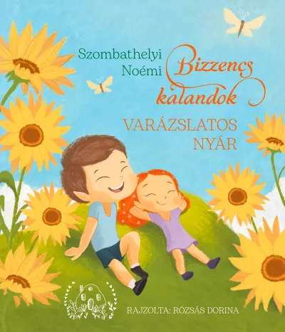 Bizzencs kalandok - Varázslatos nyár Rendeld meg most