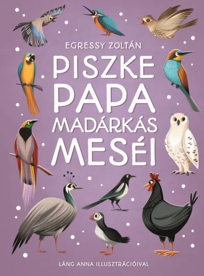 Piszke papa madárkás meséi Legnépszerűbb